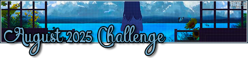 Challenge : August 2025