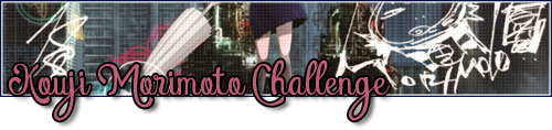 Challenge : Morimoto Kouji