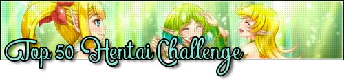 Challenge : Top 50 Hentai