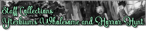 Challenge : Yterbium's Wholesome and Horror Hunt